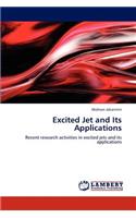 Excited Jet and Its Applications
