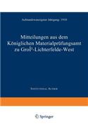 Mitteilungen Aus Dem Königlichen Materialprüfungsamt Zu Groß-Lichterfelde West: Achtundzwanzigster Jahrgang: 1910