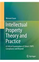 Intellectual Property Theory and Practice: A Critical Examination of China’s TRIPS Compliance and Beyond(English)