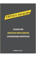 Erfolg im Kopf: Warum wir dringend erfolgreiche Unternehmen benötigen