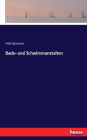 Bade- und Schwimmanstalten