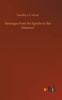 Messages from the Epistle to the Hebrews