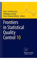 Frontiers in Statistical Quality Control 10