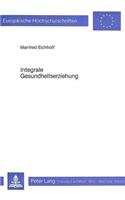 Integrale Gesundheitserziehung