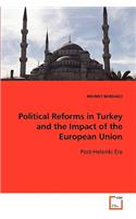 Political Reforms in Turkey and the Impact of the European Union Post-Helsinki Era