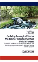 Evolving Ecological Status Models for Selected Central Indian Forests