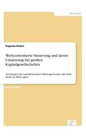 Werteorientierte Steuerung und deren Umsetzung bei großen Kapitalgesellschaften