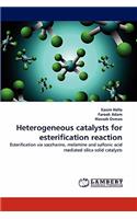 Heterogeneous catalysts for esterification reaction