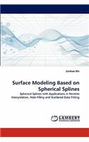 Surface Modeling Based on Spherical Splines