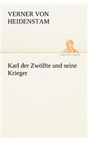 Karl Der Zwolfte Und Seine Krieger