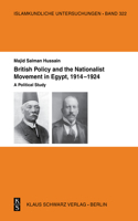 British Policy and the Nationalist Movement in Egypt, 1914-1924