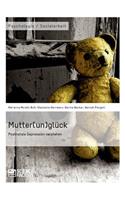 Mutter(un)glück. Postnatale Depression verstehen