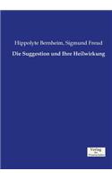 Suggestion und Ihre Heilwirkung