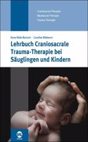 Lehrbuch Craniosacrale Trauma-Therapie bei Sauglingen und Kindern