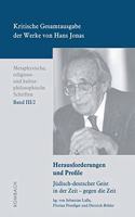Kritische Gesamtausgabe Der Werke Von Hans Jonas - Metaphysische, Religions- Und Kulturphilosophische Schriften, Bd. III/2