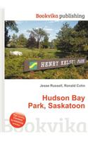Hudson Bay Park, Saskatoon