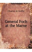 General Foch at the Marne