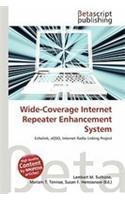 Wide-Coverage Internet Repeater Enhancement System