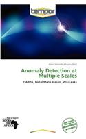 Anomaly Detection at Multiple Scales