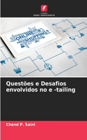 Questões e Desafios envolvidos no e -tailing