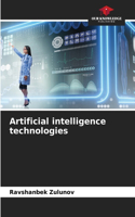 Artificial intelligence technologies