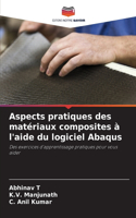 Aspects pratiques des matériaux composites à l'aide du logiciel Abaqus