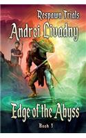 Edge of the Abyss (Respawn Trials Book 1)