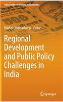 Regional Development and Public Policy Challenges in India