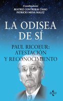 La odisea de si: Paul Ricoeur: atestacion y reconocimiento