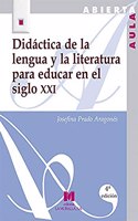 Didactica de la lengua y la literatura para educar en el siglo XXI