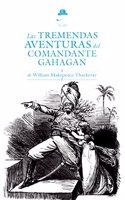 Las tremendas aventuras del comandante Gahagan (Spanish Edition)