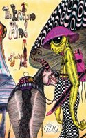 Gdg Presents the Broken Mind of Joe's Ink: Life of the Creatures in Joe's Backyard