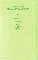 A Dictionary of Samaritan Aramaic (2 vols.)