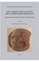 New Themes, New Styles in the Eastern Mediterranean