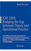 ICAF 2009, Bridging the Gap between Theory and Operational Practice