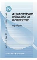 Valuing the Environment: Methodological and Measurement Issues