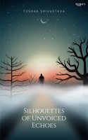Poetry book Silhouettes of Unvoiced Echoes