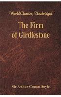 The Firm of Girdlestone: (World Classics, Unabridged)