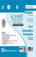 Scanner CA Final Group-I (New Syllabus) Paper-3 Advanced Auditing & Professional Ethics (Edition : January 2020)