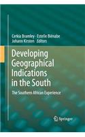 Developing Geographical Indications in the South: The Southern African Experience(English)