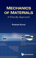 Mechanics of Materials: A Friendly Approach: A Friendly Approach