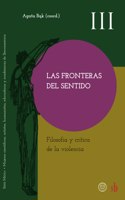 fronteras del sentido. Filosofía y crítica de la violencia