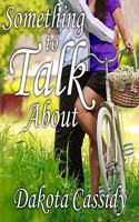 Something to Talk about
