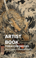 Yokai Chronicles: A Second Journey into Japanese Mythical Beings: Expanding the World of Yokai with New Illustrations and Stories for Artists(Yokai)