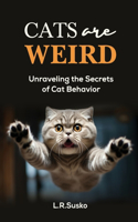 Cats Are Weird