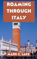 Roaming Through Italy