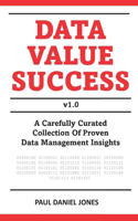 Data Value Success: Data Management Strategy and Leadership Tips