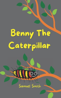 Benny The Caterpillar