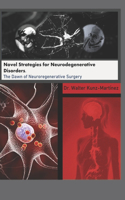 Novel Strategies for Neurodegenerative Disorders