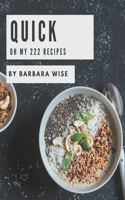 Oh My 222 Quick Recipes